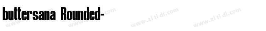 buttersana Rounded字体转换 buttersana Rounded字体转换